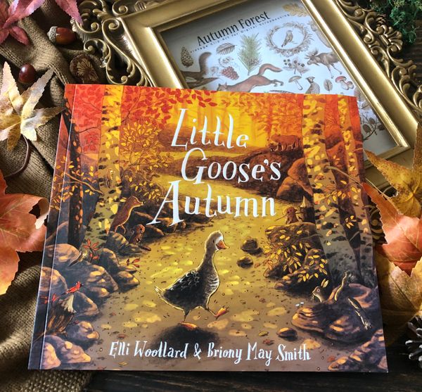 Elli Woollard: Little Goose's Autumn